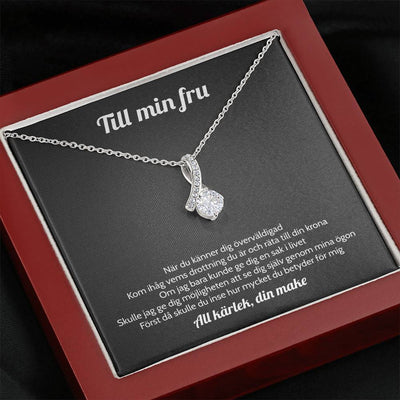 Halsbandshänge till din fru "Ljusstyrka"