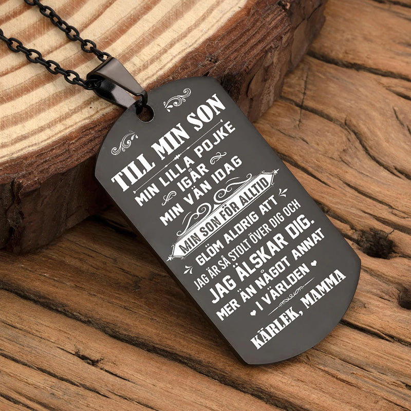 Hänge från mor till son - "Jag är din trogna vän"