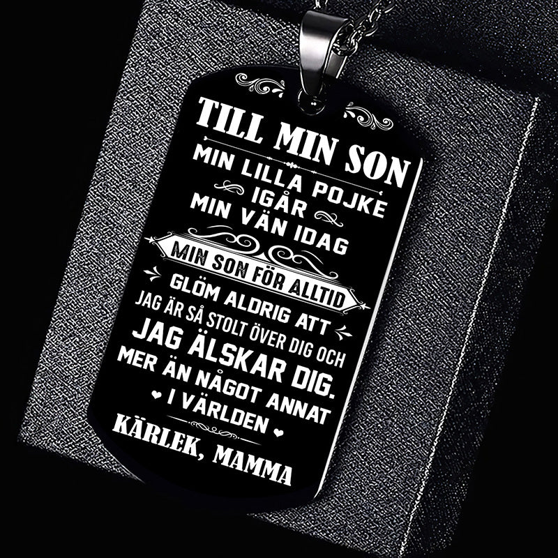 Hänge från mor till son - "Jag är din trogna vän"